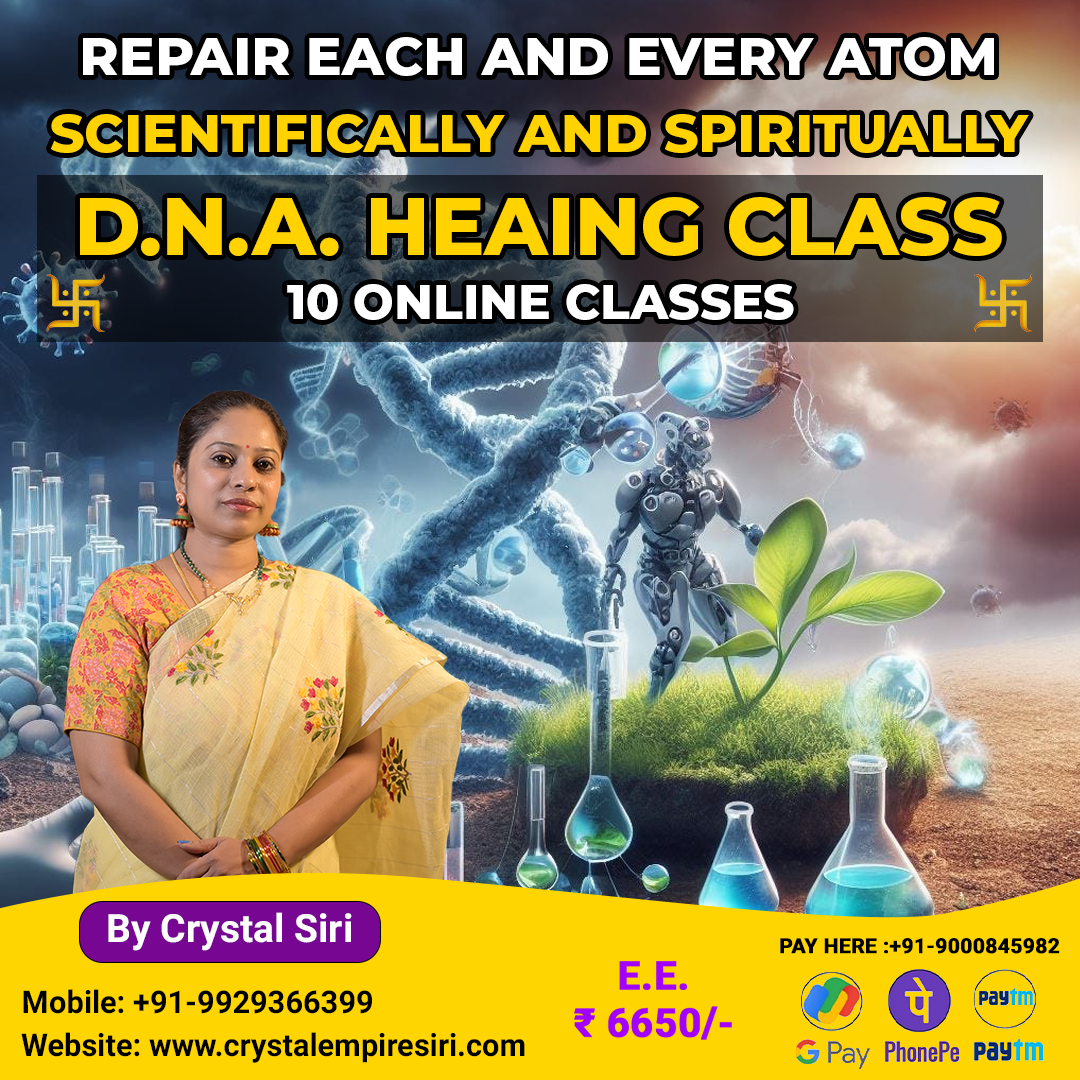 D.N.A. Healing Class  : Repair Each Cell Scientifically & Spiritually